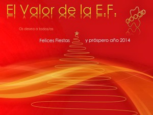 Prisas en la educación. Felices fiestas desde el valor de la educación física Prisas en la educación. Felices fiestas desde el valor de la educación física