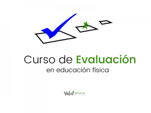 La evaluación en educación física, curso de evaluación