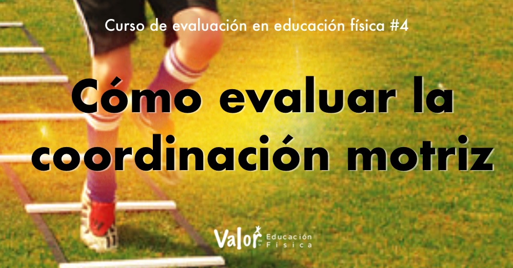 Curso de Evaluación en Educación Física 3 La