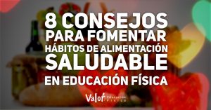 alimentación, hábitos saludables y educación física