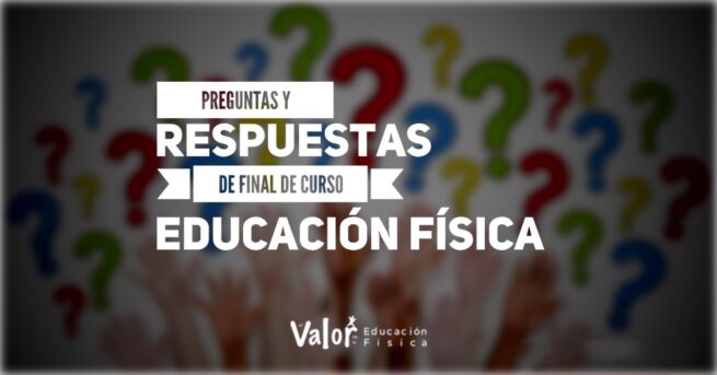 Preguntas Y Respuestas De Educacion Fisica 2016 www.elvalordelaeducacionfisica.com