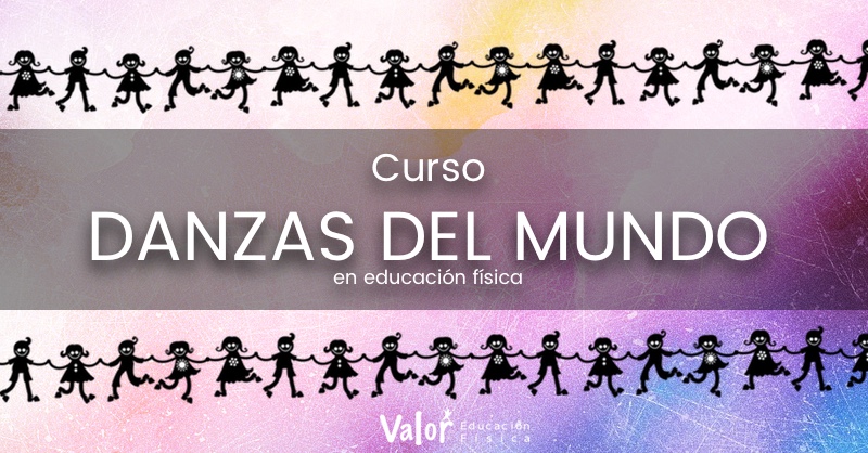 danzas del mundo, curso para educación física