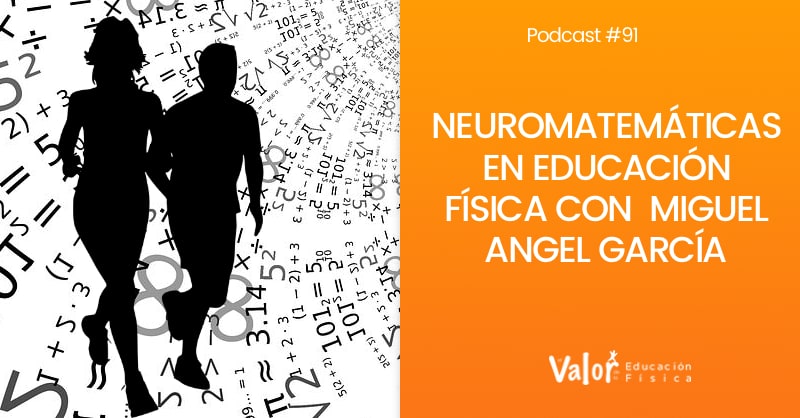 Neuromatemáticas en educación física con Miguel Ángel García Guerrero