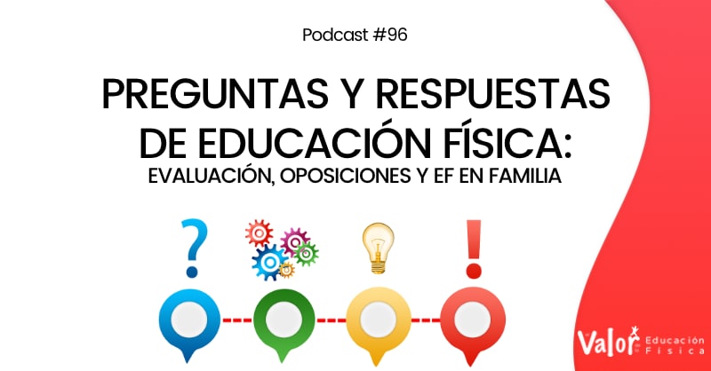 evaluación, oposiciones y ef en familia, preguntas y respuestas